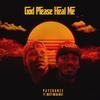 God Please Heal Me (feat. Deezy on Da Beat) (Explicit) - Payshunce&Deezy On Da Beat