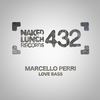 Love Bass (Original Mix) - Marcello Perri