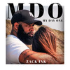 MDO (MyDayOne) (Explicit) - Zack Ink