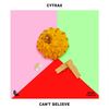 Can't Believe - Cytrax