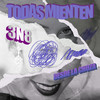 Todas Mienten (Explicit) - 3n8&Desde La Choza