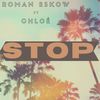 Stop - Roman Eskow&Chloé
