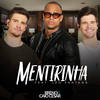 Mentirinha - Breno&Caio Cesar&Léo Santana
