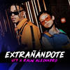 Extrañándote - vf7&Rauw Alejandro