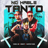 No Hable Tanto (Explicit) - Yaisel LM&Donaty&Carter Films