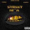 Street Nigga(feat. King Kurbey) (Explicit) - Tbird Montana&King Kurbey