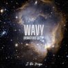 Wavy (Remastered 2022) - Z Da Mane