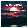 La La La Odading - DJ Breakbeats