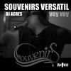 Voy voy (feat. Dj Acres) - Souvenirs Versatil&DJ Acres