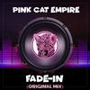 Fade-In - Pink Cat Empire