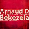 Bekezela (French Touch Mix) - Arnaud D&Thandi Draai&Phumulani