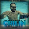 Chilin (Explicit) - J Daly