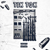 Tik Tok (Explicit) - Trigganomatry&Money Back
