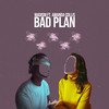 Bad Plan - Madism&Amanda Collis&Johan Jord Brinkhuis&Amanda van den Hil