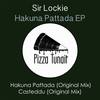 Hakuna Pattada (Original Mix) - Sir Lockie