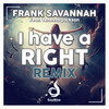 I Have A Right (Spaneo Radio Edit) - Frank Savannah&Venessa Jackson&Spaneo