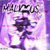 MALICIOUS 3 (Explicit) - TRA$H CULT&Vilmer Illeboo