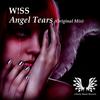 Angel Tears (Original Mix) - W!SS