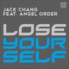 Lose Yourself (Leo Sampaio Remix) - Jack Chang&Angel Order