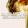 Belladonna - Bassanova