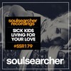 Living for Your Love (Original Mix) - Sick Kids&Alexa Stanfield