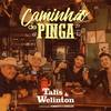 Caminhão de Pinga - Talis e Welinton&Humberto e Ronaldo