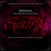 Eres Mia(feat. Luigi 21 Plus, Chris G, Maximus Wel & Gotay) (Explicit) - Montana the Producer&Gotay&Maximus Wel&Luigi 21 Plus&Chris G