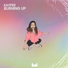 Burning Up (Edit) - Kayper