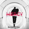 Mercy - BLGN&Oili