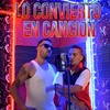 Lo Convierto En Canción (feat. S-Ser & Beat x GatoD2Litros) - TramullaH&S-SER&Beat x GatoD2Litros