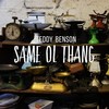 Same Ol Thang (Explicit) - Teddy Benson