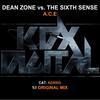 A.C.E (Original Mix) - Dean Zone&The Sixth Sense