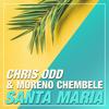 Santa Maria - Chris Odd&Moreno Chembele