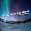 Tere Laare Te Ambran De (Original Mix) - Guru Randhawa