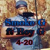 4-20 (Trap) - Roy G&Smoke G