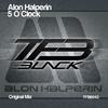5 O'Clock (Original Mix) - Alon Halperin
