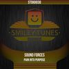 Pain Into Purpose (Original Mix) - Sound Forces