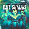 Elite Sayajins (feat. Vanx & Nano) - Dark Pain&VANX&Nano