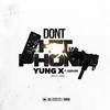 Don't Hit My Phone - Yung X&Aaron King