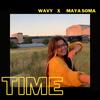 TIME(feat. Maya Soma) - Wavy.&Maya Soma