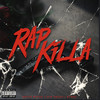 Rap Killa (Explicit) - Bundy&Bruce Wayne&Don Drago