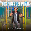 La Sube - Los Pibes del Penal