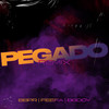 Pegado (Remix) - BBPR&FeeFa&BBDDY