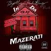 In da trap (Explicit) - Mazerati