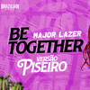 BE TOGETHER - VERSÃO PISEIRO - Brazilian Remix Tv