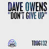 Don't Give Up - Dave Owens