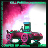 Couped Up (Comisar Remix) - Kill Paris&Comisar