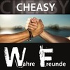 Wahre Freunde - Cheasy