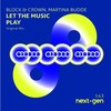 Let the Music Play (Original Mix) - Block & Crown&Martina Budde