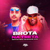 BROTA NA TRETA (Explicit) - Mc Natan SB&DJ CF